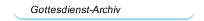 Gottesdienst-Archiv