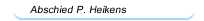 Abschied P. Heikens