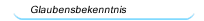 Glaubensbekenntnis
